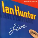Double LP - Ian Hunter - Welcome To The Club - Live