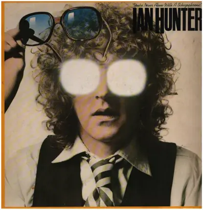 Ian Hunter - You're Never Alone with a Schizophrenic