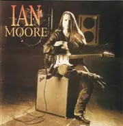 Ian Moore - Ian Moore