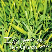 CD - Ian Moore - Ian Moore's Got The Green Grass