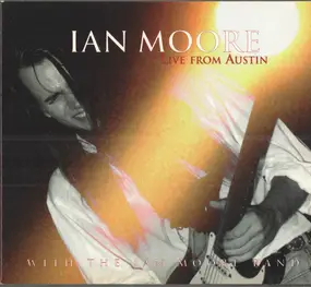 Ian Moore - Live From Austin