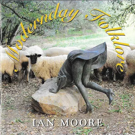 Ian Moore - Modernday Folklore