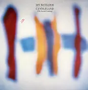Ian McCulloch - Candleland (The Second Coming)