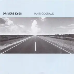 Ian McDonald - Drivers Eyes