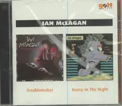Ian McLagan - Troublemaker/Bump In The Night