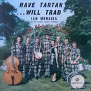LP - Ian Menzies & His Clyde Valley Stompers - Have Tartan - Will Trad