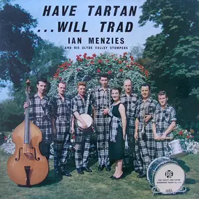 Ian Menzies - Have Tartan - Will Trad