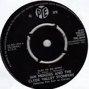 Ian Menzies & His Clyde Valley Stompers - Play To Me Gypsy