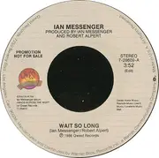 7inch Vinyl Single - Ian Messenger - Wait So Long