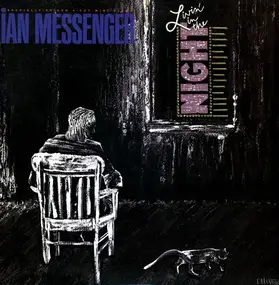 Ian Messenger - Livin' In The Night