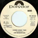 7inch Vinyl Single - Ian Sebastian - Gimme Some Time
