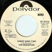 Ian Sebastian - Gimme Some Time