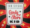 CD - Ian Siegal And The Mississippi Mudbloods - Candy Store Kid