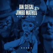 Ian Siegal - Wayward Sons