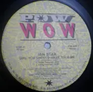 Ian Star - Girl You Should Have Told Me