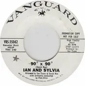 Ian & Sylvia - 90° X 90°