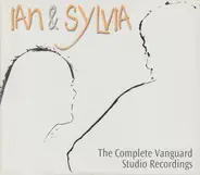 Ian & Sylvia - The Complete Vanguard Studio Recordings