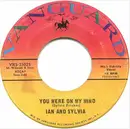 7inch Vinyl Single - Ian & Sylvia - You Were On My Mind