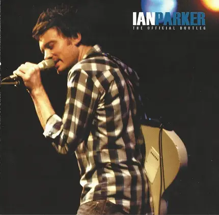 Ian Parker - The Official Bootleg