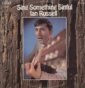 Ian Russell - Sing Something Sinful