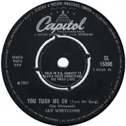 Ian Whitcomb - You Turn Me On (Turn On Song) / Poor But Honest