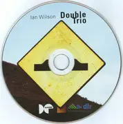 CD - Ian Wilson - Double Trio - Digipak
