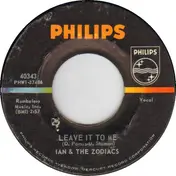 Ian & the Zodiacs - Leave It To Me / Why Can't It Be Me