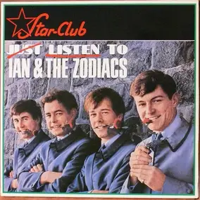 The Zodiacs - Listen To Ian & The Zodiacs