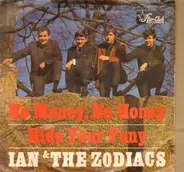 Ian & The Zodiacs - No Money No Honey / Ride Your Pony