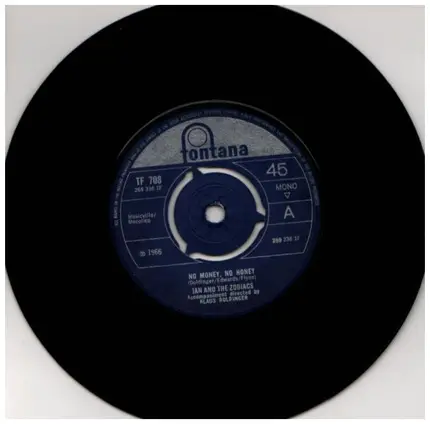 Ian & The Zodiacs - No Money No Honey / Where Were You?