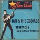 7inch Vinyl Single - Ian & The Zodiacs - Spartacus