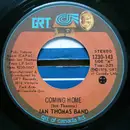 7inch Vinyl Single - Ian Thomas Band - Coming Home / Clear Sailing