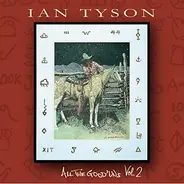 Ian Tyson - All The Good 'Uns, Vol. 2