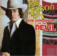 Ian Tyson - One Jump Ahead of the Devil