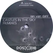 Ian Van Dahl - Castles In The Sky (Remixes)
