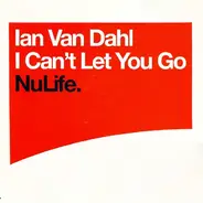 Ian Van Dahl - I Can't Let You Go