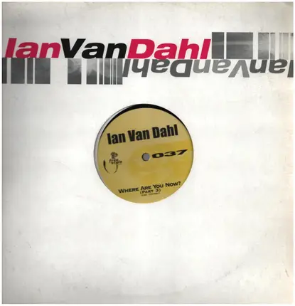 Ian Van Dahl - Where Are You Now? (Part 3)