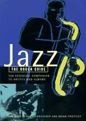 Ian Carr - Jazz: The Essential Companion to Artists and Albums: The Rough Guide.