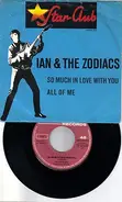 Ian & The Zodiacs - So Much In Love With You / All Of Me