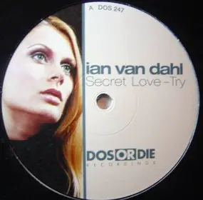 Ian Van Dahl - Secret Love / Try