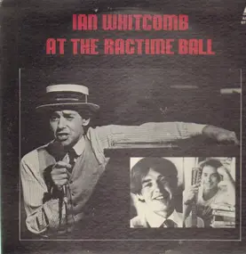 Ian Whitcomb - At the Ragtime Ball