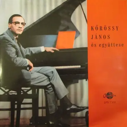 Iancsy Körössy - Kőrössy János És Együttese