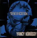 LP - Iancsy Körössy - Identification - Original German pressing