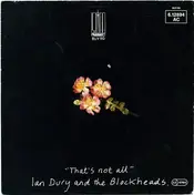 Ian Dury - That's Not All / I Want To Be Straight