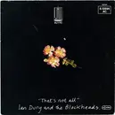 7'' - Ian Dury And The Blockheads - That's Not All / I Want To Be Straight