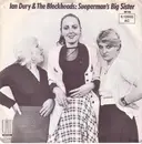 7'' - Ian Dury And The Blockheads - Sueperman's Big Sister