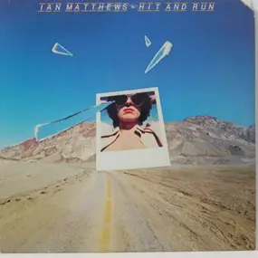 Ian Matthews - Hit and Run