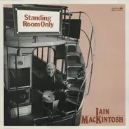 Iain MacKintosh - Standing Room Only