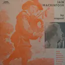 LP - Iain MacKintosh - By Request