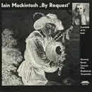 LP - Iain MacKintosh - By Request